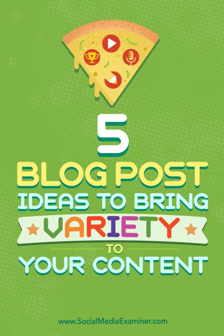 Näpunäited viie tüüpi blogipostituste kohta, mida saate oma sisukomplekti parandamiseks kasutada.