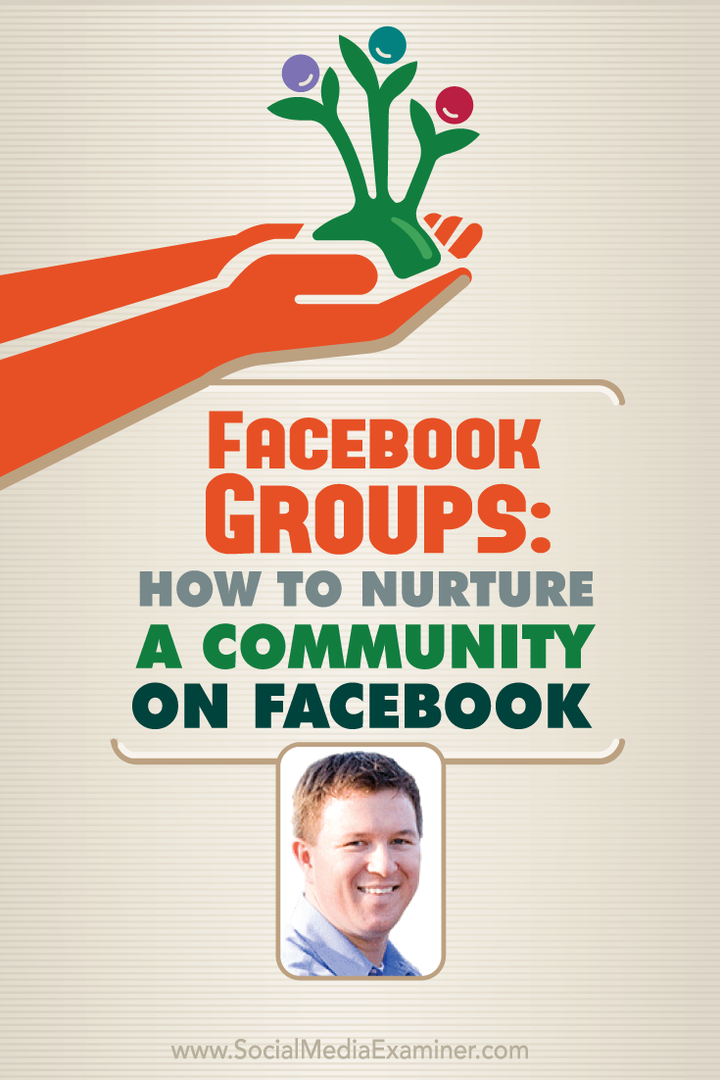Facebooki grupid: kuidas kogukonda kasvatada Facebookis: sotsiaalmeedia eksamineerija