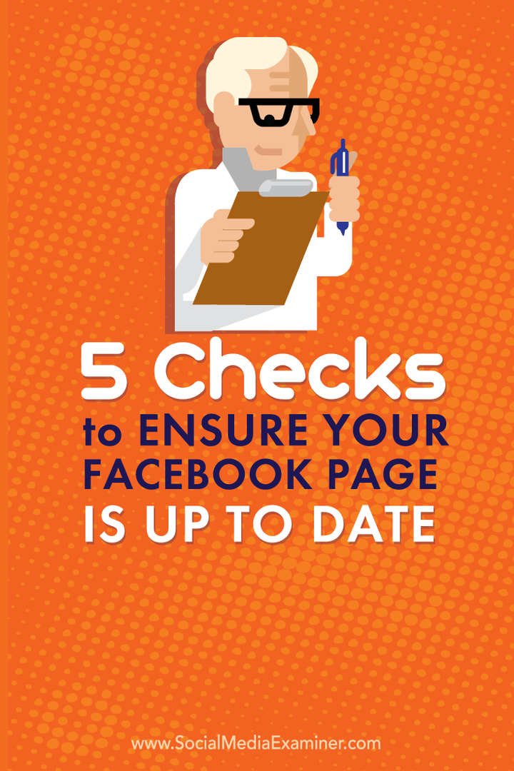5 kontrollimist, et tagada teie Facebooki lehe ajakohasus: sotsiaalmeedia kontrollija