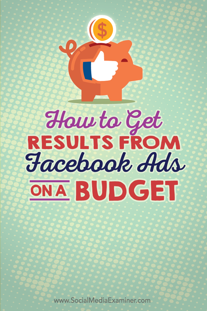 kuidas saada eelarve abil facebooki reklaamidest tulemusi