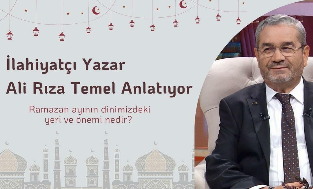 Milline on ramadaani koht ja tähtsus meie religioonis? Teoloog kirjanik Ali Rıza Temel oma jutustusega...