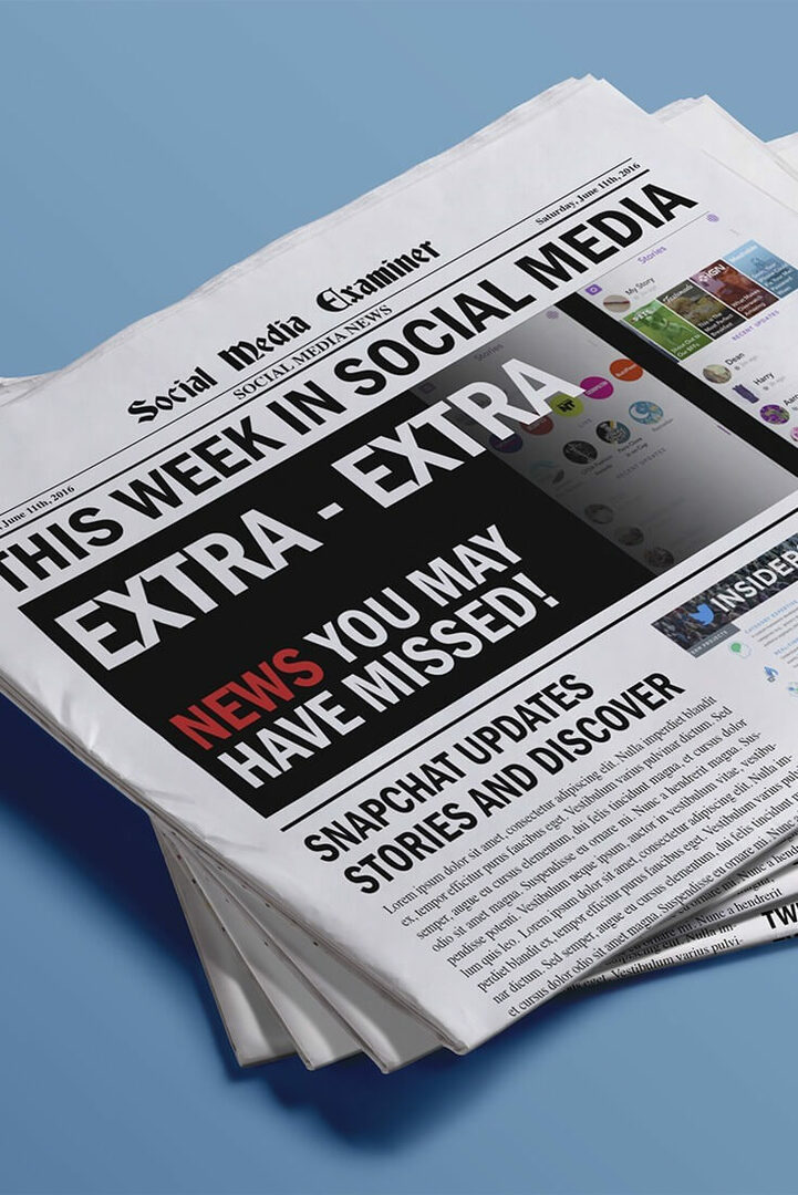 Snapchat muudab sisu avastatavamaks: sel nädalal sotsiaalmeedias: sotsiaalmeedia eksamineerija