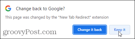 Uue vahelehe ümbersuunamise laienduse kasutamiseks klõpsake hüpikaknas Muuda tagasi Google'isse nuppu Säilita