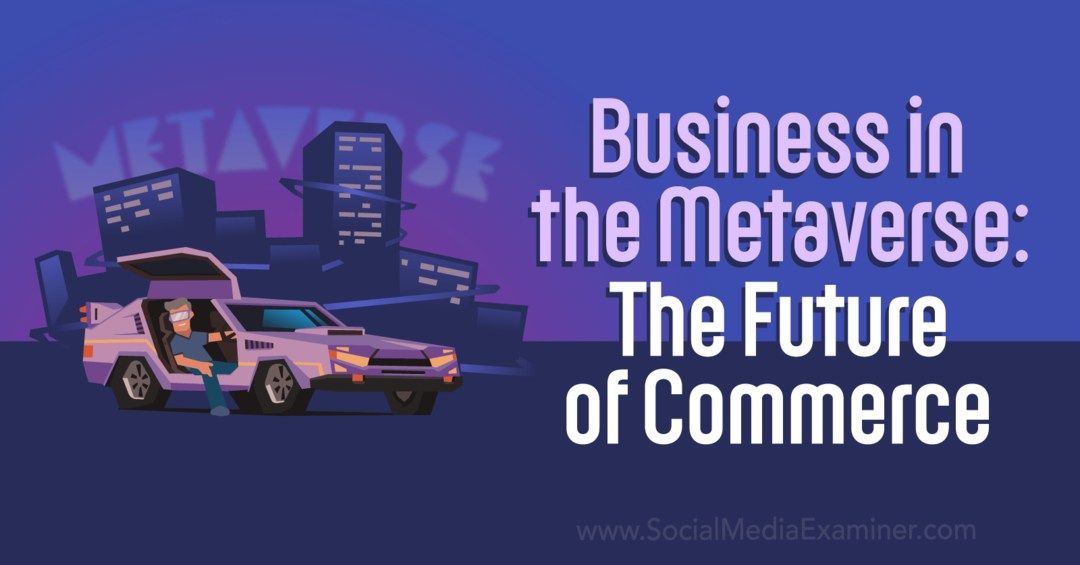 Ettevõtlus metaversioonis: Kaubanduse tulevik, sotsiaalmeedia uurija