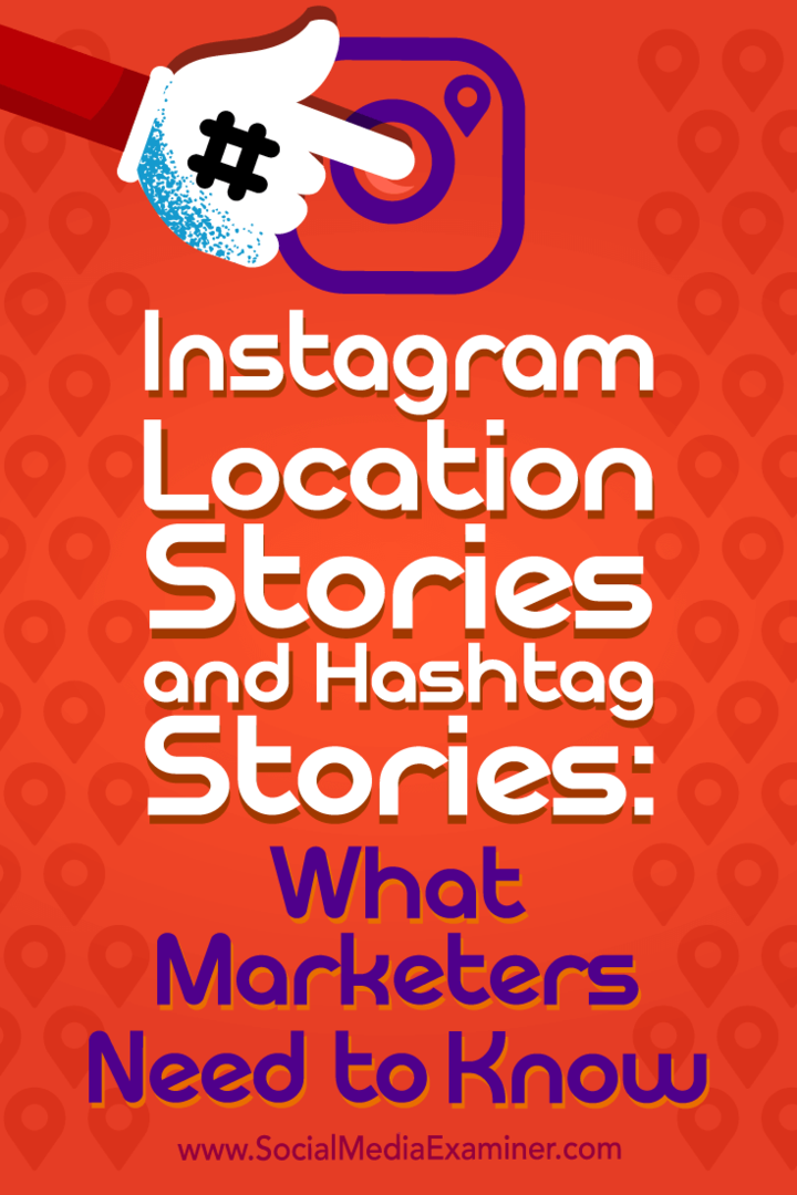 Instagrami asukohalood ja hashtagi lood: mida turundajad peavad teadma Jenn Herman sotsiaalmeedia eksamineerijast.