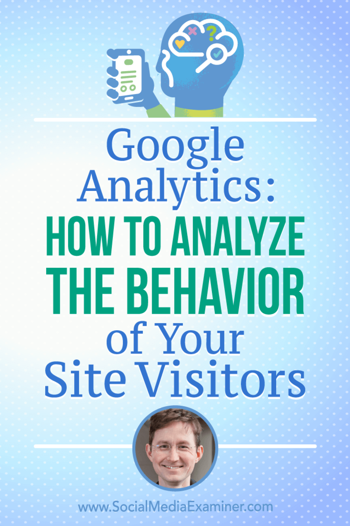 Google Analytics: kuidas analüüsida oma saidi külastajate käitumist: sotsiaalmeedia eksamineerija
