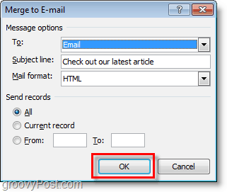 kinnitage ja klõpsake nuppu OK, et saata isikupärastatud e-posti massmeilisõnumeid