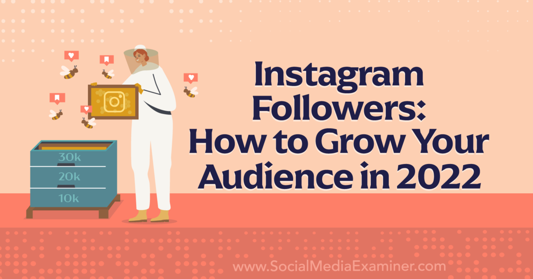 Instagrami jälgijad: kuidas kasvatada oma vaatajaskonda 2022. aastal – sotsiaalmeedia uurija