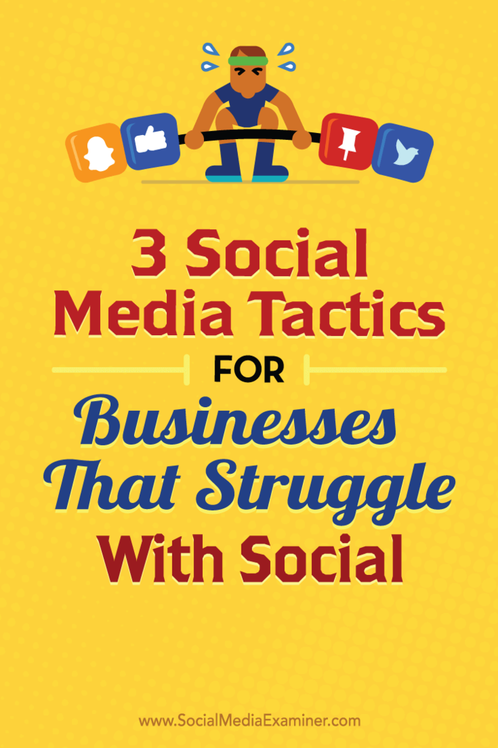 Näpunäited kolme sotsiaalmeedia taktika kohta, mida iga ettevõte saab kasutada.