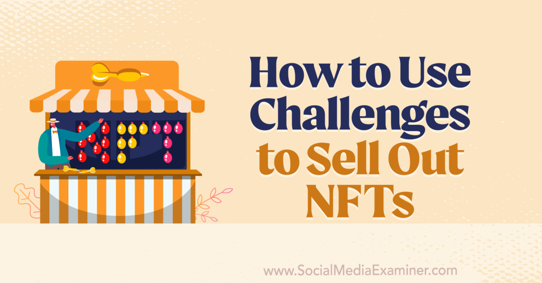 Kuidas kasutada väljakutseid NFT-de väljamüümiseks – sotsiaalmeedia uurija