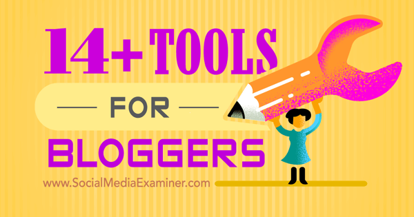 bloggeri tööriistad tavaliste ülesannete jaoks