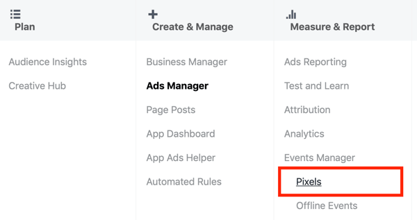 Kasutage Google'i märgendihaldurit koos Facebookiga, 3. samm, Pixelsi menüüvalik jaotises Ads Manager