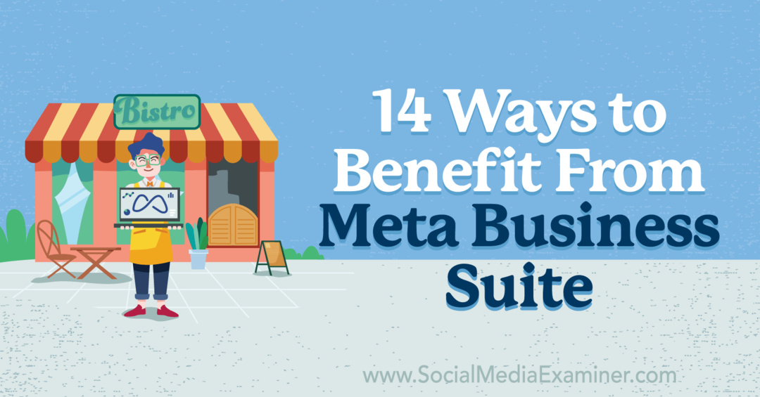 14 võimalust Meta Business Suite'ist kasu saamiseks: sotsiaalmeedia uurija