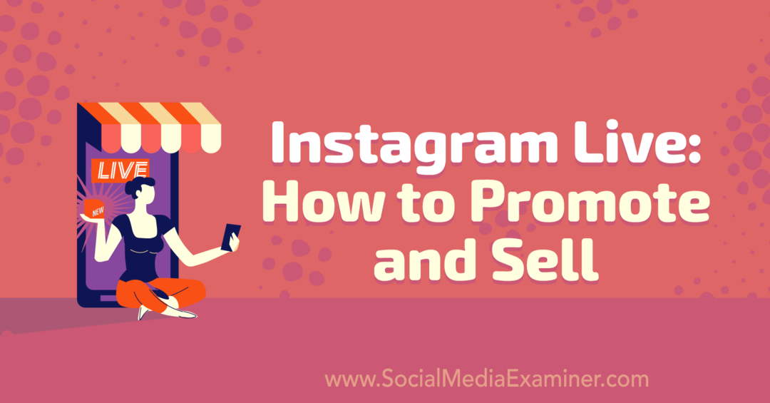 Instagram Live: kuidas reklaamida ja müüa, mis sisaldab Nicky Saundersi teadmisi sotsiaalmeedia turunduse podcastist.