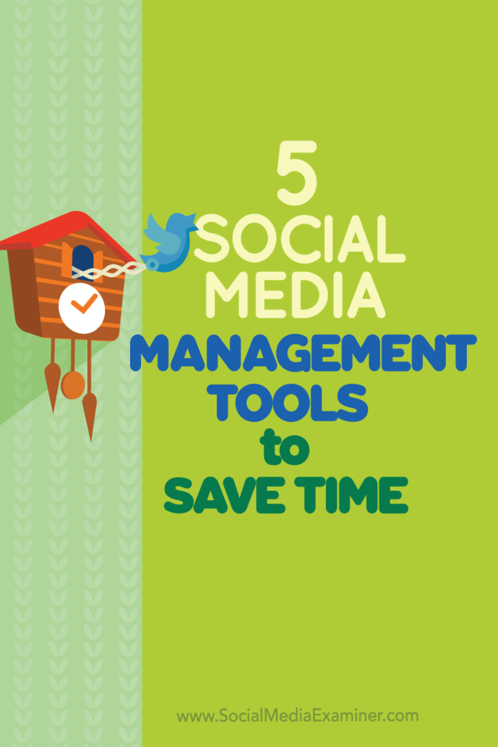 5 sotsiaalmeedia haldamise tööriista aja kokkuhoiuks: sotsiaalmeedia eksamineerija
