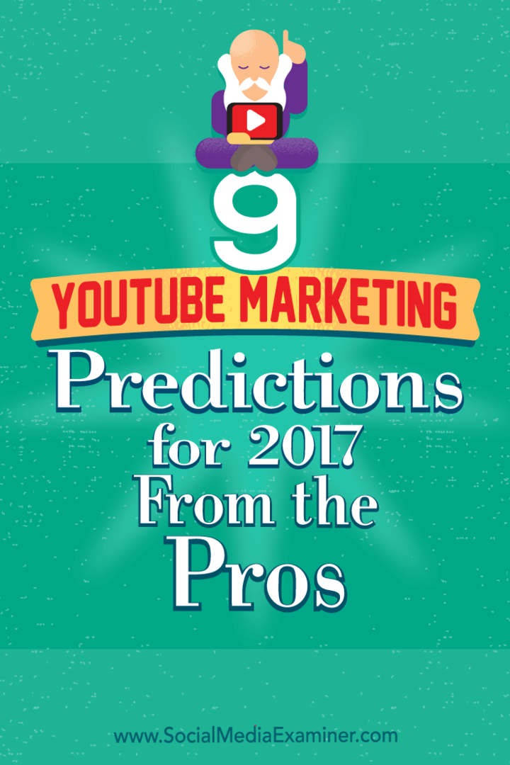 9 YouTube'i turunduseennustust 2017. aastaks proffidelt, Lisa D. Jenkins sotsiaalmeedia eksamineerija juures.