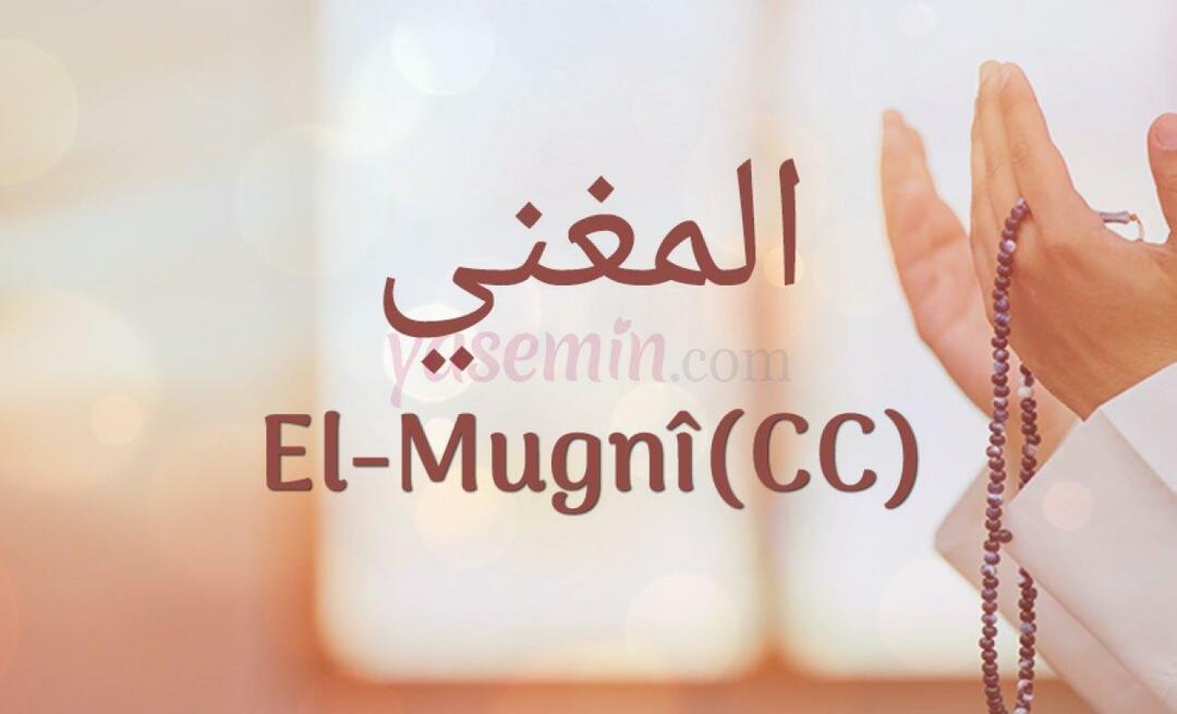 Mida tähendab Al-Mughni (c.c)? Millised on Al-Mughni (c.c) voorused?