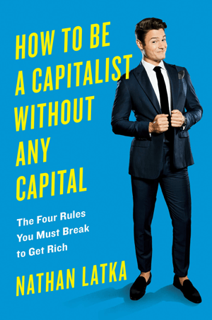 Kuidas olla kapitalist ilma igasuguse kapitalita.