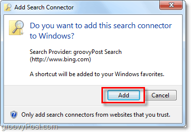 Klõpsake nuppu Lisa, kui näete Windows 7 otsimispistiku lisamise akent