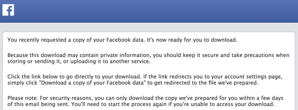 Kui teie arhiiv on allalaadimiseks valmis, saadab Facebook teile meili.