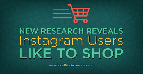 instagrami uuring näitab, et kasutajad on ostjad